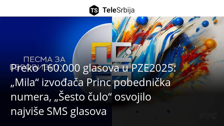 Preko 160.000 glasova u PZE2025: „Mila“ izvođača Princ pobednička ...