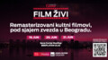 Projekat „Film živi”: Veliko interesovanje publike za remasterizovane domaće filmove