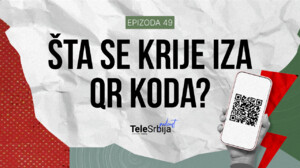 TeleSrbija podkast EP49: QR kodovi: Kako funkcionišu i gde nas sve vode?