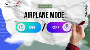 TeleSrbija podkast EP50: AIRPLANE MODE: navika, bezbednost ili mit?