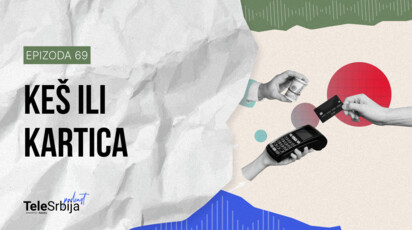 TeleSrbija podkast EP70: Keš ili kartica — šta danas zaista ima više smisla?