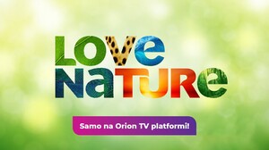 Love Nature novi kanal ekskluzivno na Orion TV!