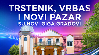 NOVI GIGA GRADOVI: SBB digitalizovao Trstenik, Vrbas i Novi Pazar