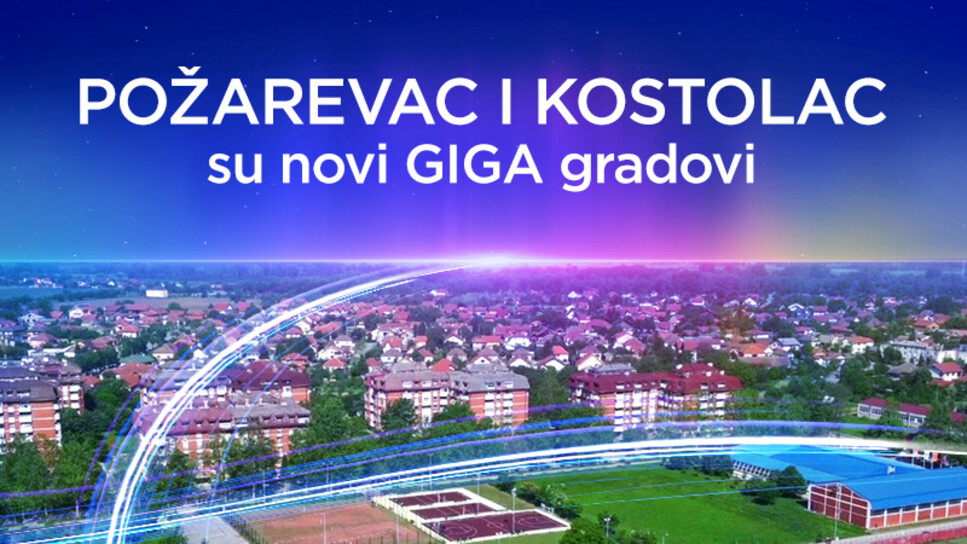 SBB: Požarevac i Kostolac su novi GIGA gradovi!