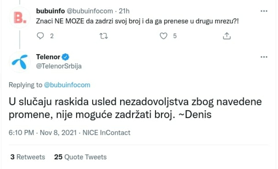 @TelenorSrbija: U slučaju raskida usled nezadovoljstva zbog navedene promene, nije moguće zadržati broj. ~Denis