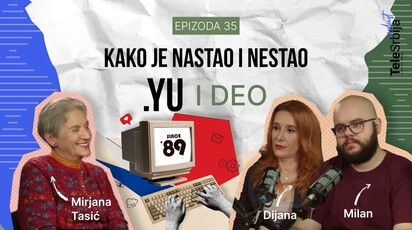 TeleSrbija podcast ep. 35: Priče koje se retko čuju - kako je nastao i nestao .YU domen I deo