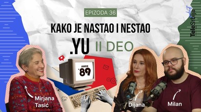 TeleSrbija podcast ep. 36: Priče koje se retko čuju - kako je nastao i nestao .YU domen II deo