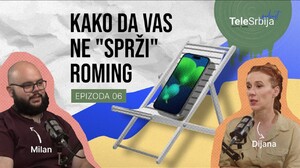 TeleSrbija Podcast ep. 6: Korisni saveti za izbegavanje visokih računa u romingu