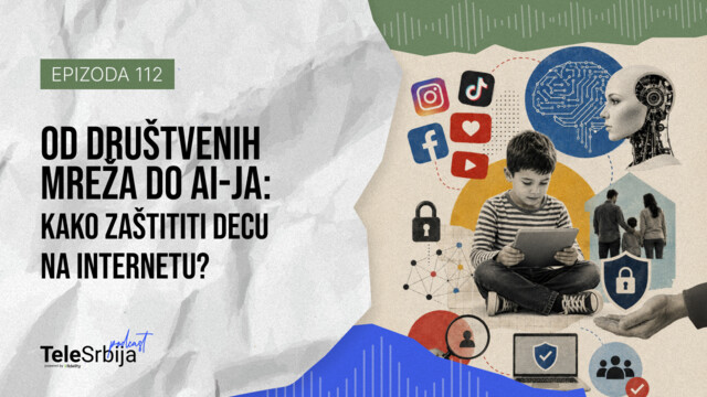 TeleSrbija podkast EP112: Od društvenih mreža do AI-ja: kako zaštititi decu na internetu?